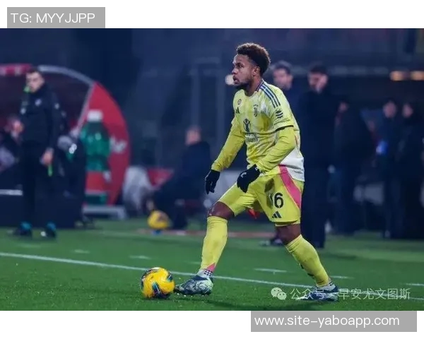 布雷默缺席尤文米兰大战K图拉姆与麦肯尼争夺首发位置